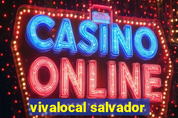 vivalocal salvador